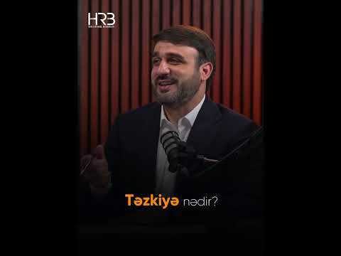 Hacı Ramil | Təzkiyə nədir? | 2024