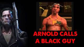 Arnold calls a Black guy