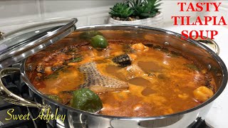 SUPER TASTY TILAPIA SOUP RECIPE | YOUR FAMILY WILL COME BACK FOR MORE