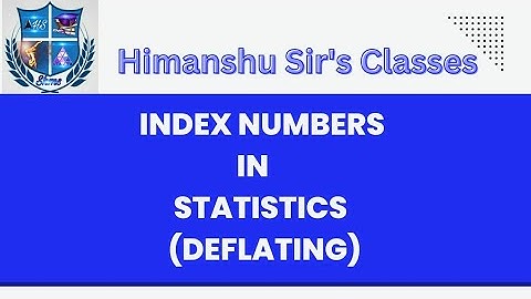 Deflating in Index Numbers