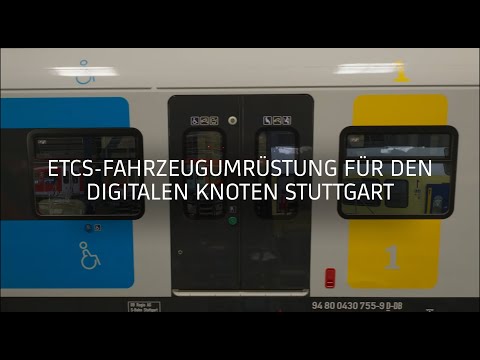 ETCS-Fahrzeugumrstungen fr den Digitalen Knoten Stuttgart
