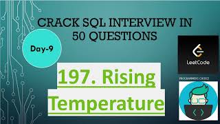 #197 Rising Temperature | Crack SQL Interview in 50 Qs #mysql | Programmers Choice #leetcode #mysql