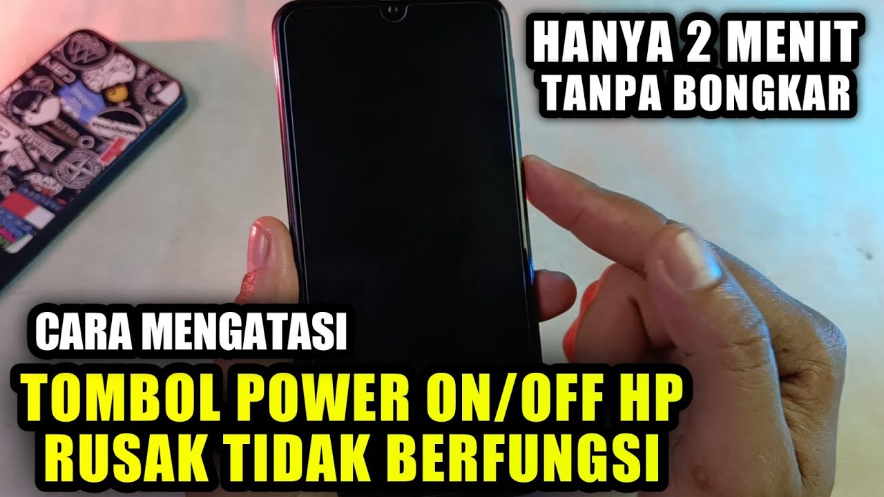 Cara Mengatasi Tombol On Off HP Rusak Tidak Berfungsi Tanpa Bongkar ...