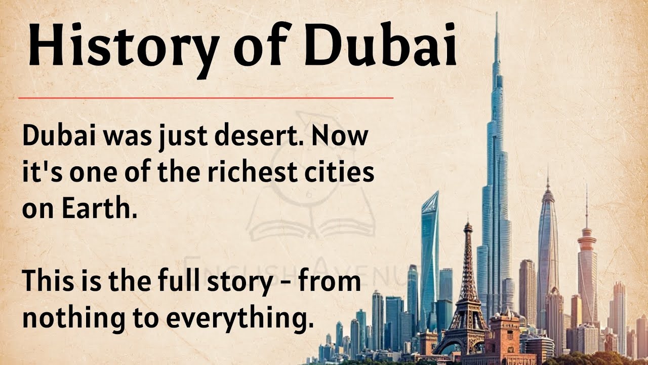Outline Video The Full Story of Dubai | Learn English Through Story Level 3🔥 | Graded Reader | Listening Practice