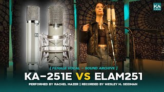 Kiwara Audio Ka-251E Vs Vintage Elam251 - Female Vocal - Sound Archive