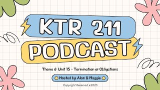 KTR 211 Theme 6: Unit 15 - Termination of Obligations
