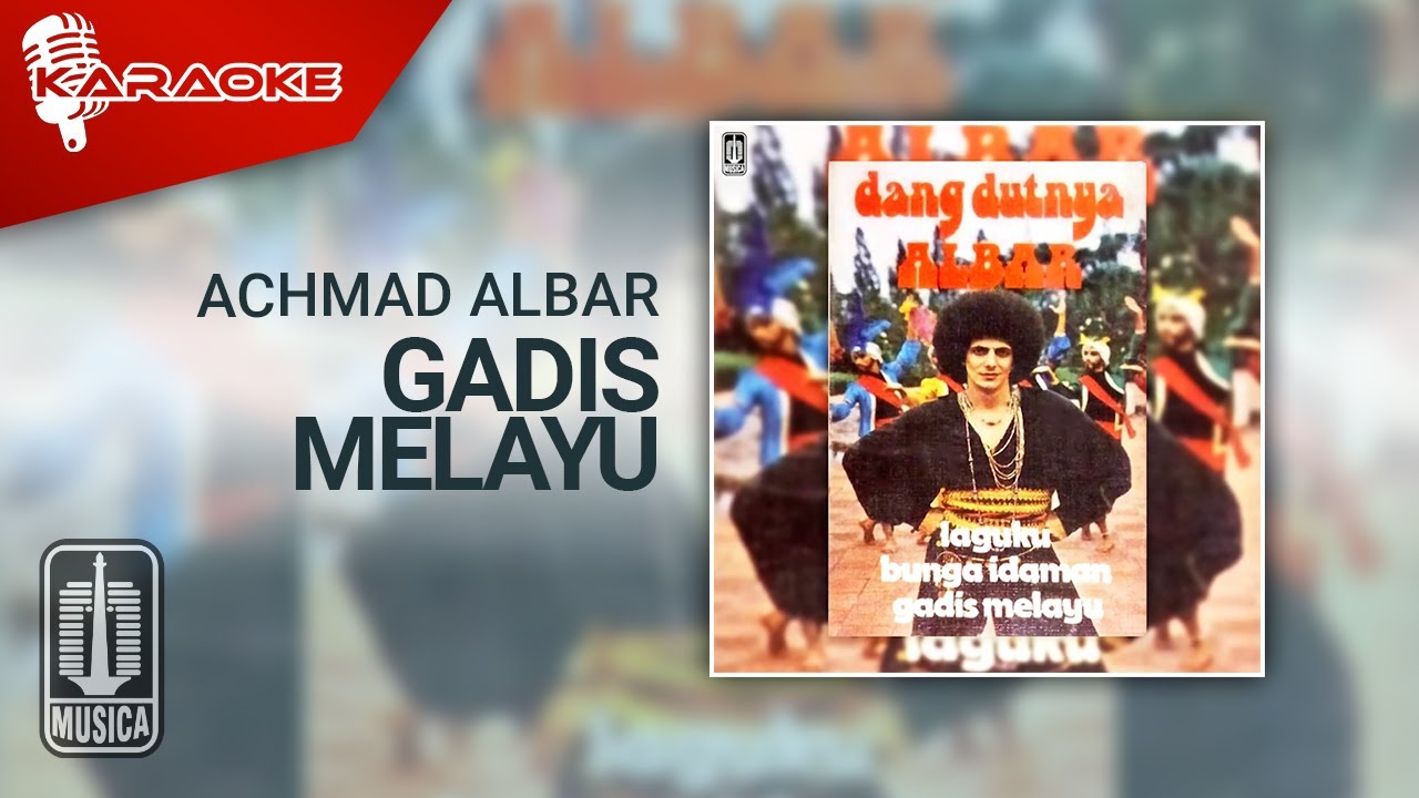 Achmad Albar - Gadis Melayu (Official Karaoke Video)