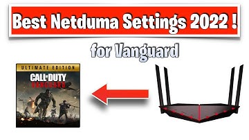 Best Vanguard Netduma settings 2022!