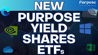 NEW Purpose Yield Shares ETFs: Nvidia (YNVD) & Microsoft (MSFY) 9%+ & 5%+ Yields! Quality AI Stocks
