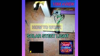 Solar street light project#solar #project #mybirthday #specialvideo
