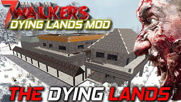 Day One | WOTW MOD + Dying Lands | 7 Days To Die | EP1