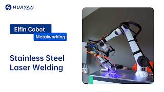 Huayan Robotics (Han's Robot) - Stainless Steel Laser Welding
