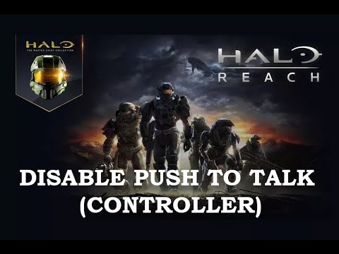 Video How to Disable Push to Talk on Halo: Reach PC... - youtube