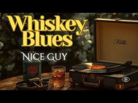 Cover 🥃 Whiskey Blues | Deep Blues Guitar & Smooth Whiskey Vibes - Nice Guy