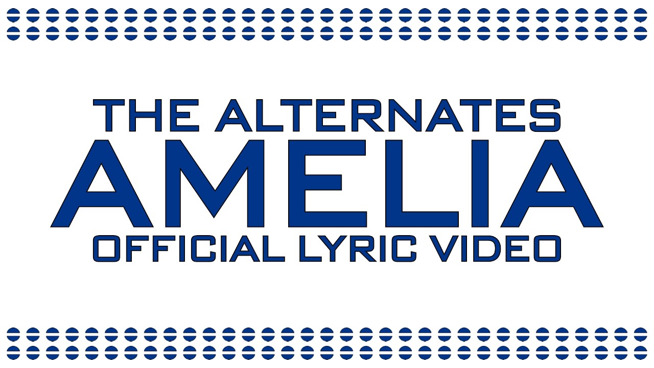 Watch The Alternates - Amelia (Official Lyric Video) on YouTube Watch The Alternates - Amelia (Official Lyric Video) on YouTube