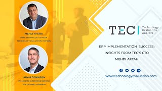 ERP Implementation Success: Insights from TEC’s CTO Mehdi Aftahi