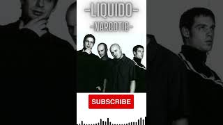 LIQUIDO - NARCOTIC - liquido love lyrics music song