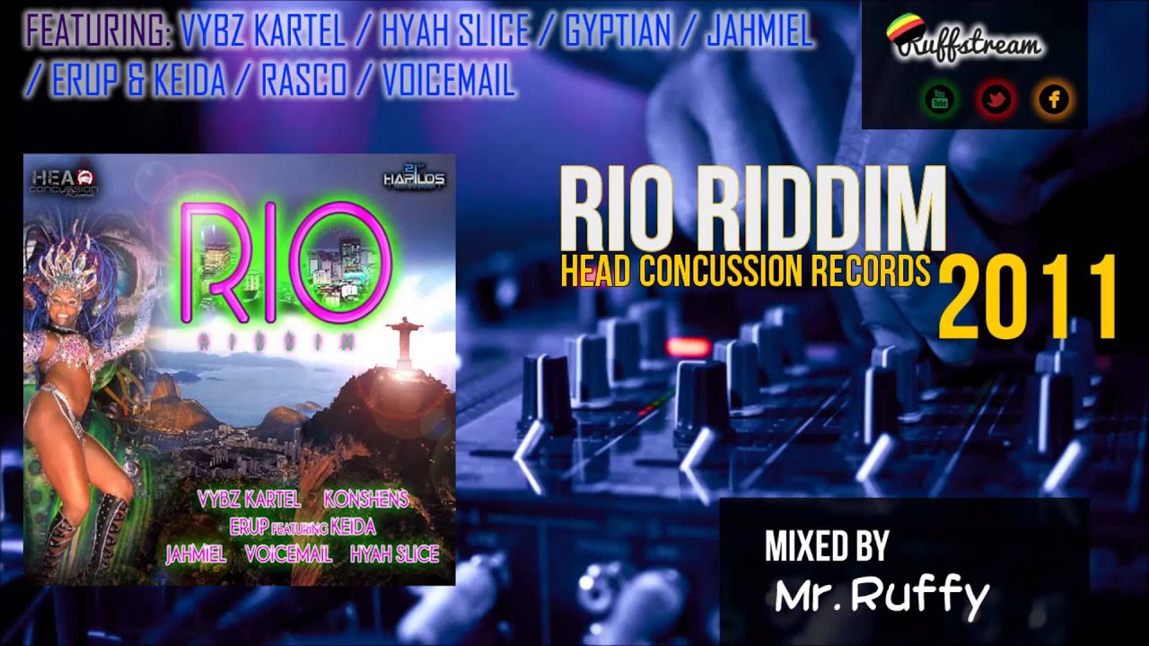 Rio Riddim MIX (2011) VYBZ KARTEL + GYPTIAN + ERUP + KEIDA + VOICEMAIL ...
