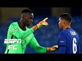 Are Chelsea's defenders more confident with Edouard Mendy in goal? | ESPN FC Extra Time