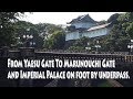 TOKYO. | 東京駅 | To Marunouchi Gate From Yaesu Gate, And Imperial Palace on foot by underpass.