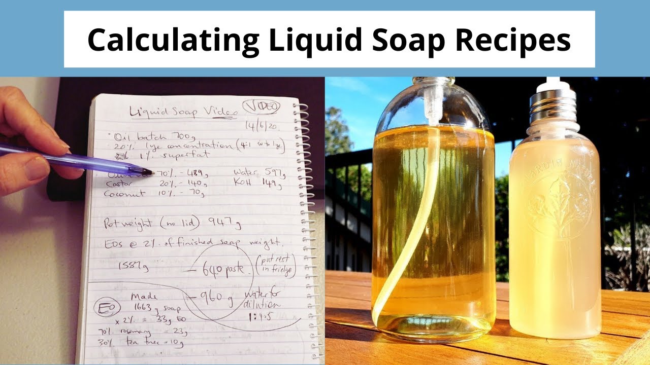 How to Calculate Liquid Soap Recipes using the Zero-Low Superfat