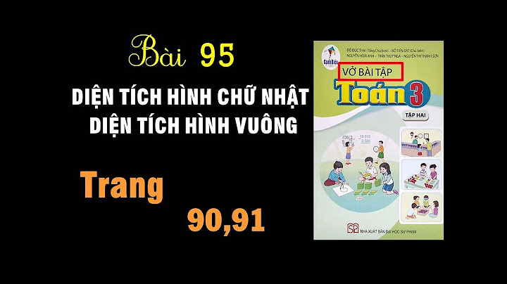 Vở bài tập toán lớp 3 trang 91 năm 2024