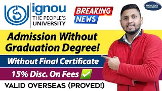 breaking News Ignou Admission Without Graduation Degree   Ignou Admission 2023 January Session