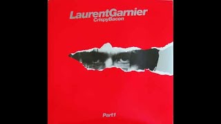 RETRO - TECHNO - Laurent Garnier ‎– Crispy Bacon (Part 1) - A1 Crispy Bacon (Original Mix)