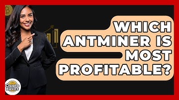 Which Antminer Is Most Profitable? - CryptoBasics360.com
