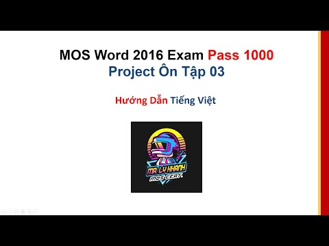 Video MOS Word 2016 PASS 1000 Điểm - Ôn Tập 03 - Hướng Dẫn... - youtube