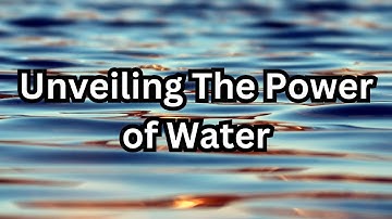 The Liquid Lifeline: Unveiling the Power of Water