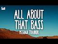 Meghan Trainor - All About That Bass (Lyrics)