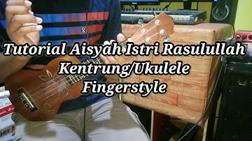 Tutorial Aisyah Istri Rasulullah ( Ukulele/Kentrung Fingerstyle )