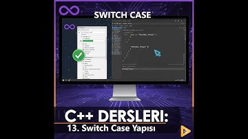 C++ Ders 13 | Switch–Case Yapısı (2025 Güncel)