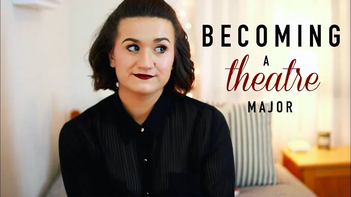 Becoming a Theatre Major || My Story