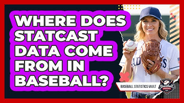 Where Does Statcast Data Come From In Baseball? - Baseball Statistics Vault