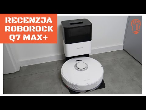 Recenzja Roborock Q7 Max+. Test robota sprzątającego ze stacją automatycznego opróżniania 🤓👌