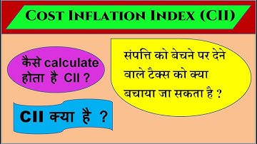 What is CII | what is cost inflation index
