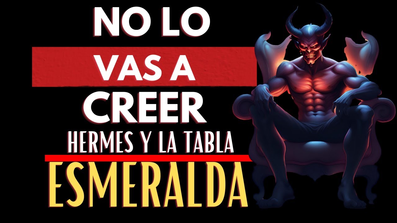 LEYES DEL UNIVERSO. EL KYBALIÓN Y LA TABLA ESMERALDA. YouTube