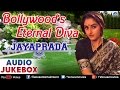 Bollywood's Eternal Diva - Jayaprada : Best Bollywood Songs ~ Audio Jukebox