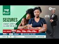 SEIZURES WITH DR. AKOSUA OFOSU-ASIEDU