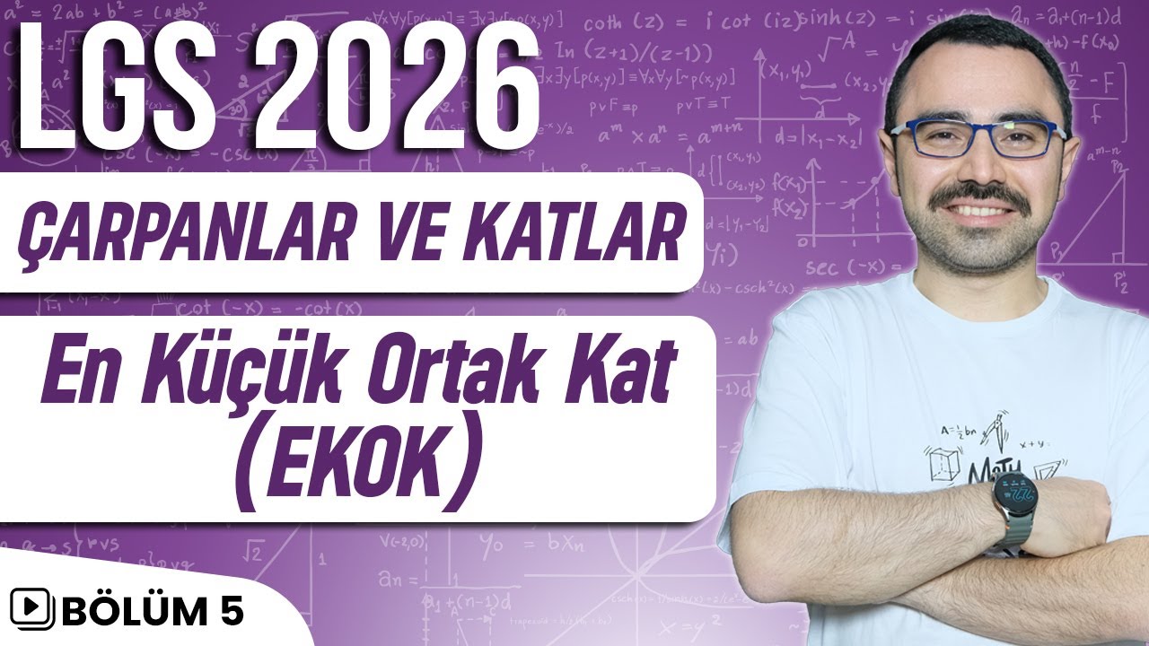 Çarpanlar ve Katlar | En Küçük Ortak Kat (EKOK) | LGS 2026 | 8.Sınıf Matematik