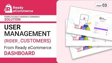 Ready eCommerce User Management (Rider, Customers) from Dashboard | Razinsoft.