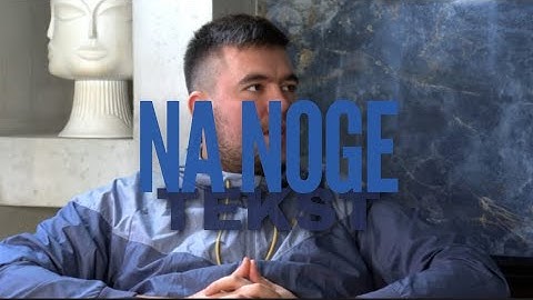 Crni Cerak Feat.  Lacku - Na Noge (TEKST)