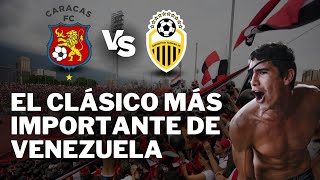 EL CLÁSICO MÁS IMPORTANTE DEL FÚTBOL VENEZOLANO 🔥⚽️| Caracas Vs Táchira