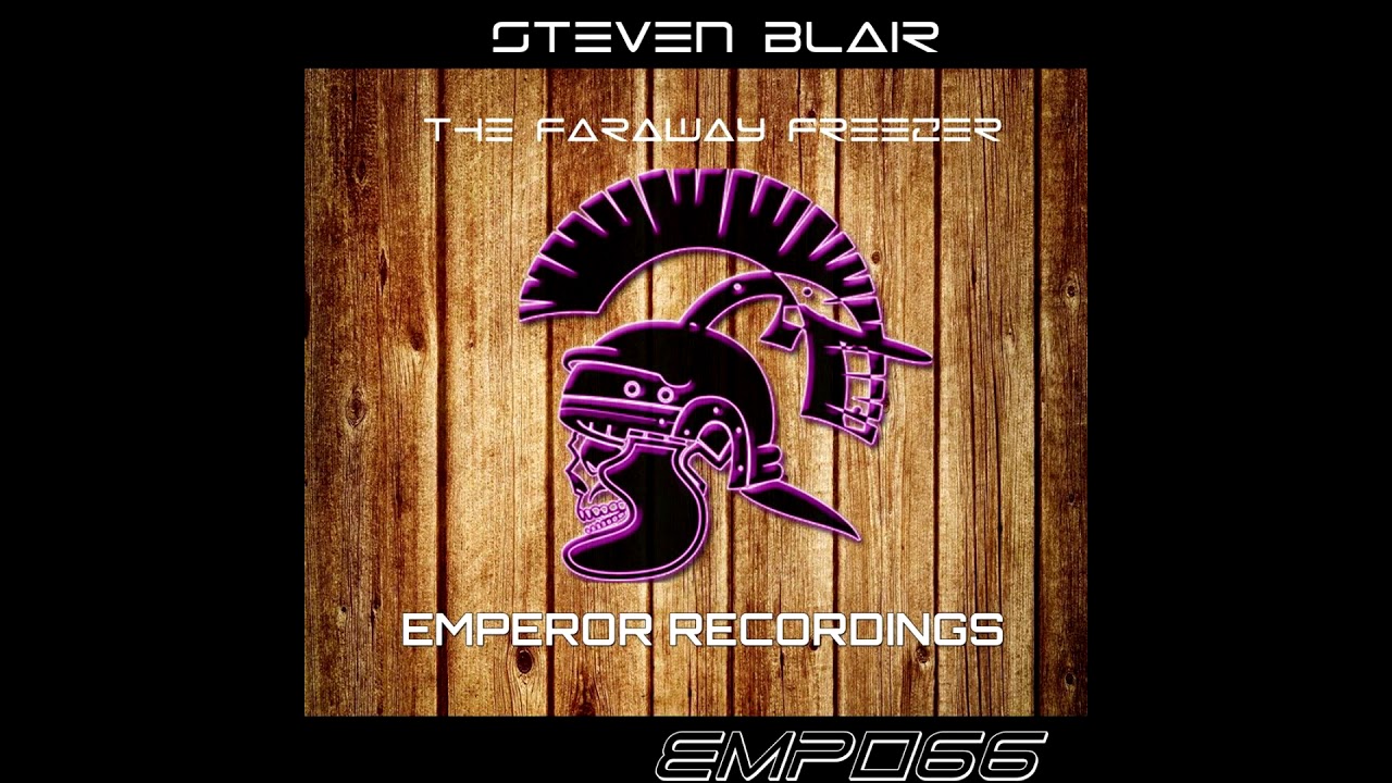Steven Blair   The Faraway Freezer  (Original mix)