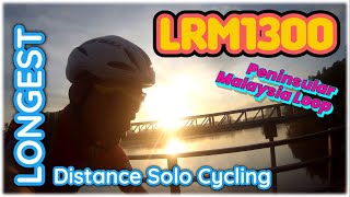 Audax LRM1300 Peninsular Malaysia Loop