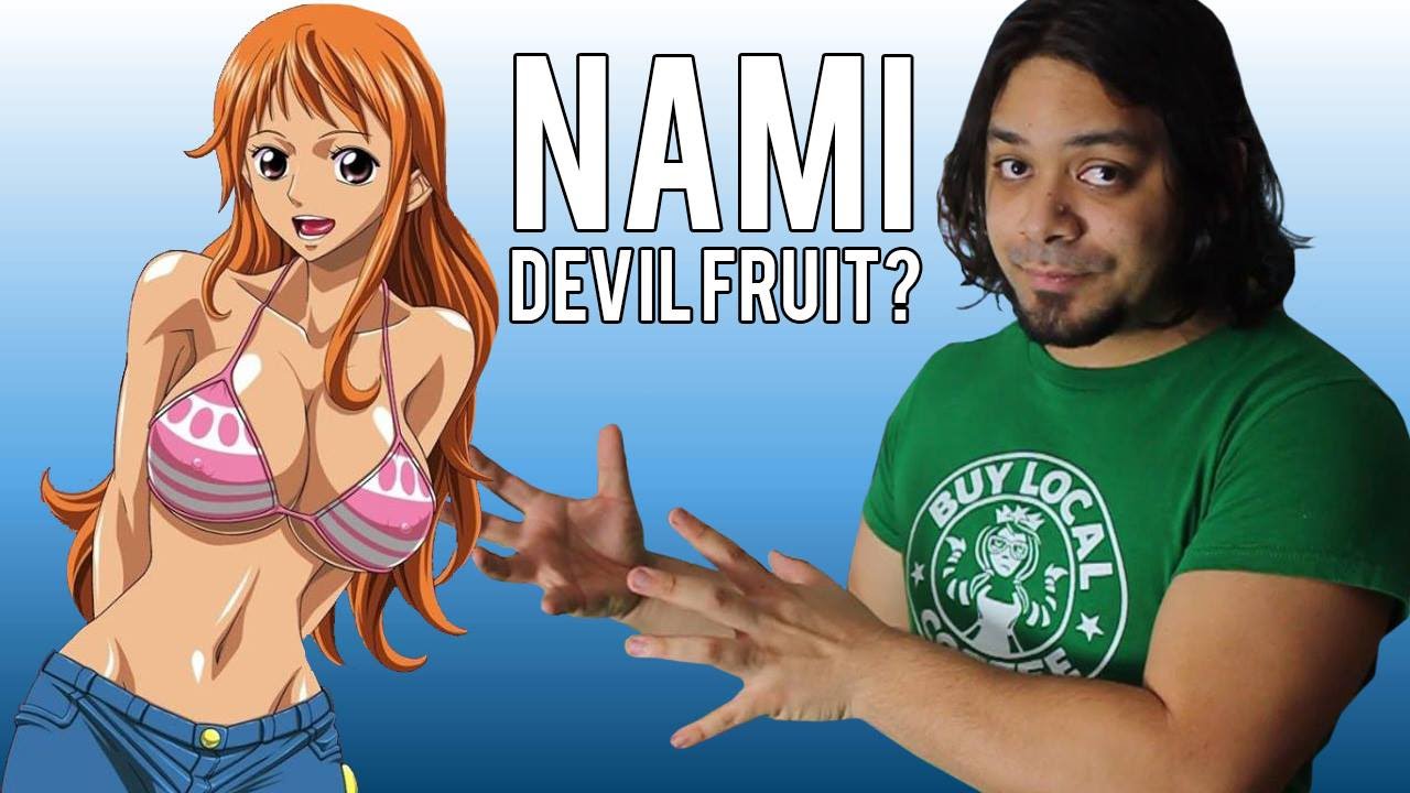 One Piece Theory/Discussion Nami Devil Fruit? ワンピース YouTube