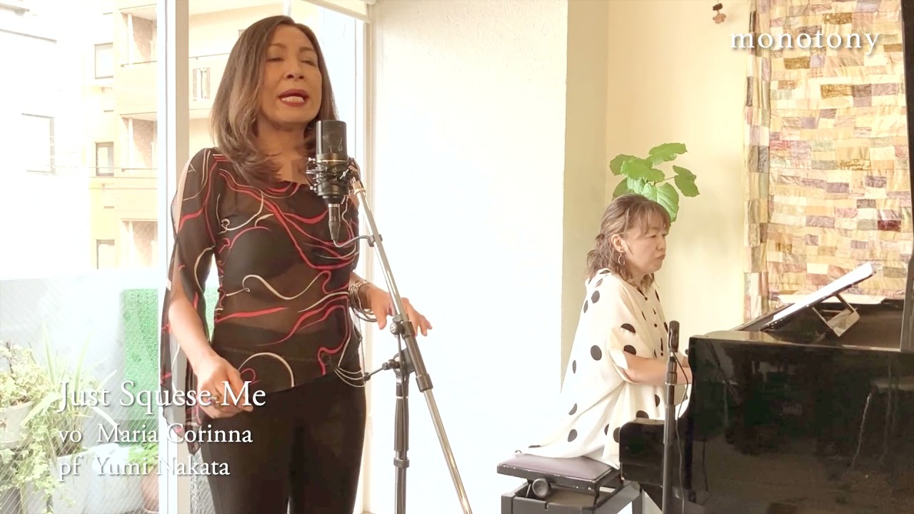 『Just Squese Me』Maria Corinna / Yumi Nakata【Live＠monotony 2021.11.10】