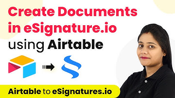 How to Create Documents in eSignature.io using Airtable Records & also Send it to Signer by Email
